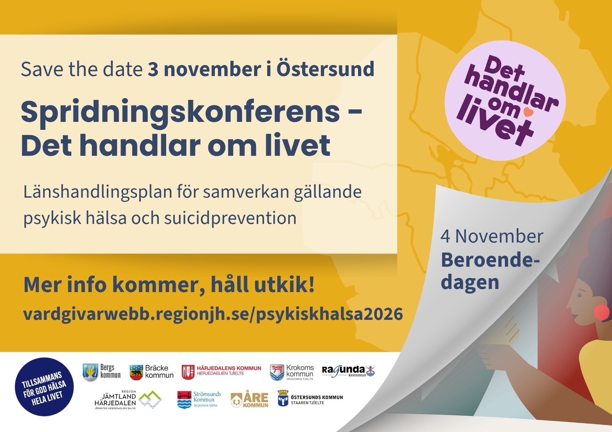 Gu bakgrund med text Save the date, det handlar om livet. Spridningskonferens den 3 november. Mer info kommer via www.rregionjh.se/psykiskhalsa2026