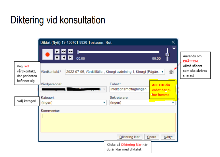 Bilden visar en skärmdump av diktatspelaren med förtydligande text om vilka val som ska göras.