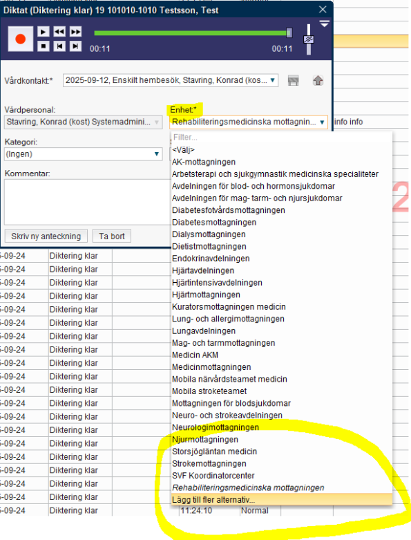 Bilden visar de nuvarande valmöjligheterna i rullisten för enhet i fönstret diktatlista.